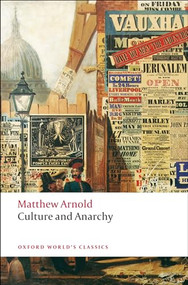 Culture and Anarchy by Matthew Arnold, Jane Garnett, 9780199538744