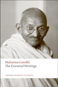 The Essential Writings by Mahatma Gandhi, Judith M. Brown, 9780192807205