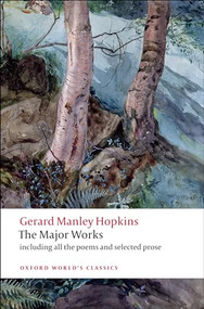 Gerard Manley Hopkins: The Major Works by Gerard Manley Hopkins, Catherine Phillips, 9780199538850