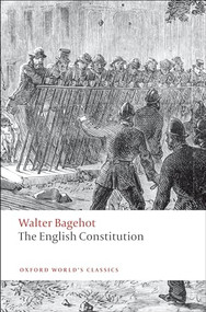 The English Constitution by Walter Bagehot, Miles Taylor, 9780199539017