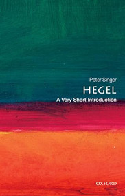 Hegel (A Very Short Introduction) by Peter Singer, 9780192801975