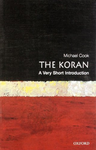 The Koran (A Very Short Introduction) by Michael Cook, 9780192853448
