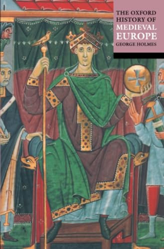 The Oxford History of Medieval Europe by George Holmes, 9780192801333