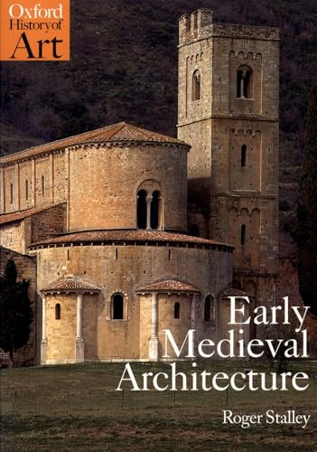 Early Medieval Architecture by Roger Stalley, 9780192842237