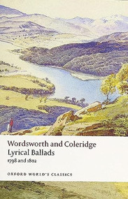 Lyrical Ballads (1798 and 1802) by William Wordsworth, Samuel Taylor Coleridge, Fiona Stafford, 9780199601967