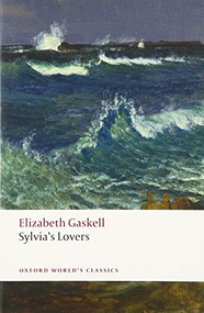 Sylvia's Lovers - 9780199656738 by Elizabeth Gaskell, Francis O'Gorman, 9780199656738