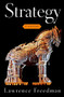 Strategy (A History) by Lawrence Freedman, 9780199325153