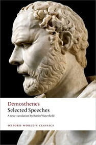 Selected Speeches by Demosthenes, Robin Waterfield, Chris Carey, 9780199593774