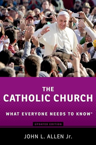 The Catholic Church (What Everyone Needs to Know®) by John L. Allen, 9780199379804