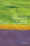 Alexander the Great (A Very Short Introduction) by Hugh Bowden, 9780198706151