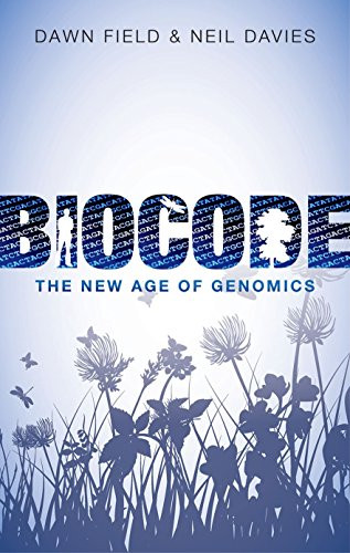 Biocode (The New Age of Genomics) by Dawn Field, Neil Davies, 9780199687756