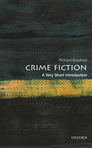 Crime Fiction (A Very Short Introduction) by Richard Bradford, 9780199658787