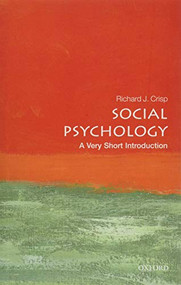 Social Psychology (A Very Short Introduction) by Richard J. Crisp, 9780198715511