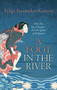 A Foot in the River (Why Our Lives Change -- and the Limits of Evolution) by Felipe Fernandez-Armesto, 9780198744429