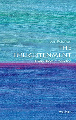 The Enlightenment (A Very Short Introduction) by John Robertson, 9780199591787