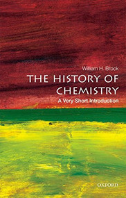 The History of Chemistry (A Very Short Introduction) by William H. Brock, 9780198716488