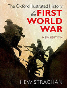The Oxford Illustrated History of the First World War (New Edition) by Hew Strachan, 9780198743125