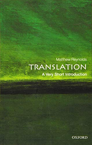 Translation (A Very Short Introduction) by Matthew Reynolds, 9780198712114