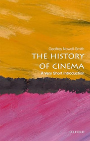 The History of Cinema (A Very Short Introduction) by Geoffrey Nowell-Smith, 9780198701774