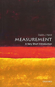 Measurement (A Very Short Introduction) by David J. Hand, 9780198779568