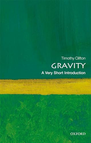 Gravity (A Very Short Introduction) by Timothy Clifton, 9780198729143