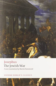 The Jewish War by Josephus, Martin Hammond, Martin Goodman, 9780199646029