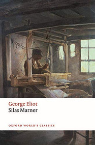 Silas Marner (The Weaver of Raveloe) - 9780198724643 by George Eliot, Juliette Atkinson, 9780198724643