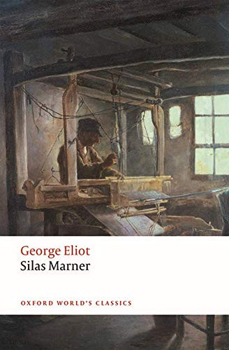 Silas Marner (The Weaver of Raveloe) - 9780198724643 by George Eliot, Juliette Atkinson, 9780198724643