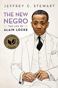 The New Negro (The Life of Alain Locke) by Jeffrey C. Stewart, 9780195089578