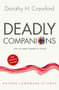 Deadly Companions (How Microbes Shaped our History) by Dorothy H. Crawford, 9780198815440
