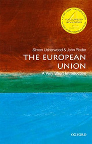 The European Union (A Very Short Introduction) by John Pinder, Simon Usherwood, 9780198808855