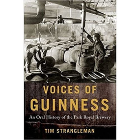 Voices of Guinness (An Oral History of the Park Royal Brewery) by Tim Strangleman, 9780190645090