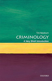 Criminology (A Very Short Introduction) by Tim Newburn, 9780199643257