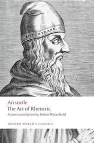 The Art of Rhetoric - 9780198724254 by Aristotle, Robin Waterfield, Harvey Yunis, 9780198724254