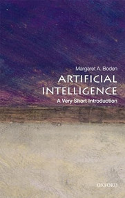 Artificial Intelligence (A Very Short Introduction) by Margaret A. Boden, 9780199602919