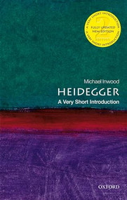 Heidegger (A Very Short Introduction) by Michael Inwood, 9780198828662