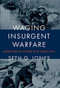Waging Insurgent Warfare (Lessons from the Vietcong to the Islamic State) - 9780190931834 by Seth G. Jones, 9780190931834