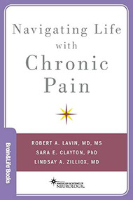 Navigating Life with Chronic Pain by Robert A Lavin, Sara Clayton, Lindsay Zilliox, 9780190619688