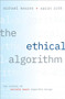 The Ethical Algorithm (The Science of Socially Aware Algorithm Design) by Michael Kearns, Aaron Roth, 9780190948207