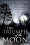 The Triumph of the Moon (A History of Modern Pagan Witchcraft) by Ronald Hutton, 9780198827368