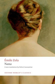 Nana - 9780198814269 by Émile Zola, Helen Constantine, Brian Nelson, 9780198814269