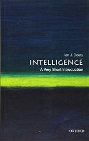 Intelligence (A Very Short Introduction) by Ian J. Deary, 9780198796206