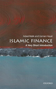 Islamic Finance (A Very Short Introduction) by Adeel Malik, Usman Hayat, 9780198823537