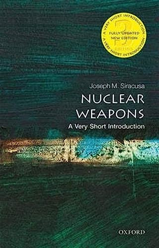 Nuclear Weapons (A Very Short Introduction) by Joseph Siracusa, 9780198860532