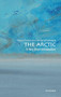 The Arctic (A Very Short Introduction) by Klaus Dodds, Jamie Woodward, 9780198819288