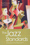 The Jazz Standards (A Guide to the Repertoire) by Ted Gioia, 9780190087173