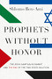 Prophets without Honor (The 2000 Camp David Summit and the End of the Two-State Solution) by Shlomo Ben-Ami, 9780190060473