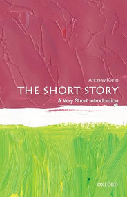The Short Story (A Very Short Introduction) by Andrew Kahn, 9780198754633