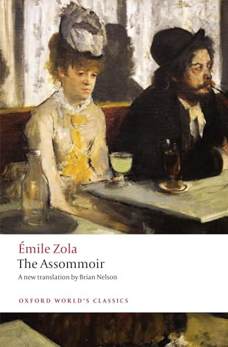 The Assommoir by Émile Zola, Brian Nelson, Robert Lethbridge, 9780198828563