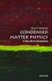 Condensed Matter Physics (A Very Short Introduction) by Ross H. McKenzie, 9780198845423